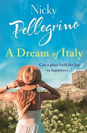 A Dream of Italy by Nicky Pellegrino