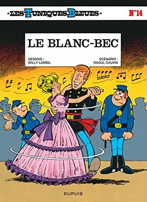 Le blanc-bec (Les Tuniques Bleues #14) by Raoul Cauvin, Willy Lambil