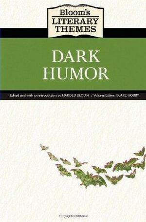 Dark Humor by Harold Bloom