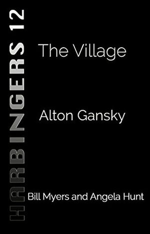 The Village by Alton Gansky