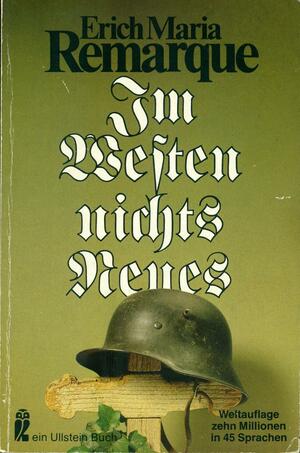 Im Westen nichts Neues by Erich Maria Remarque