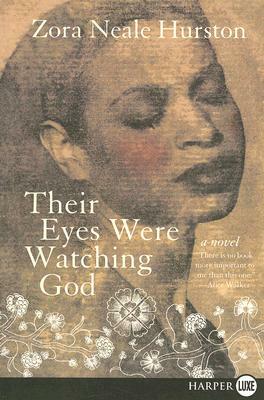 Their Eyes Were Watching God by Zora Neale Hurston