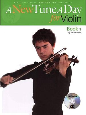 A New Tune a Day for Violin, Book 1 by Sarah Pope