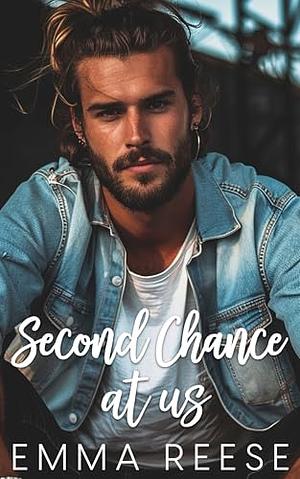 Second Chance at Us by Emma Reese