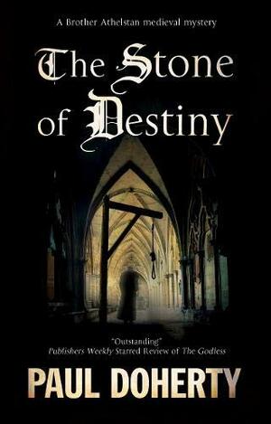 The Stone of Destiny by Paul Doherty