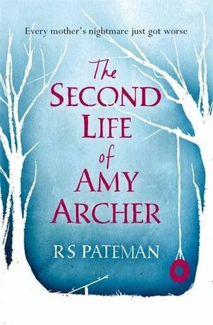 The Second Life of Amy Archer by R.S. Pateman