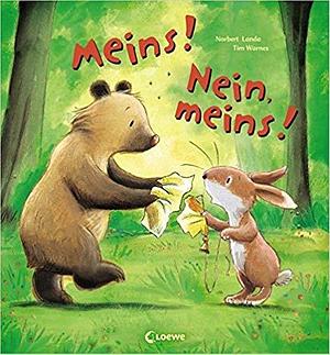 Meins! Nein, meins! by Tim Warnes, Norbert Landa, Norbert Landa