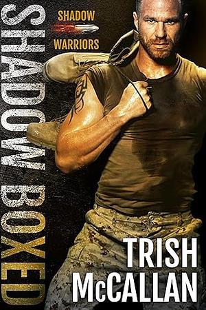 Shadow Boxed by Trish McCallan