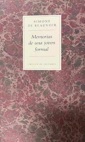 Memorias de una joven formal by Simone de Beauvoir