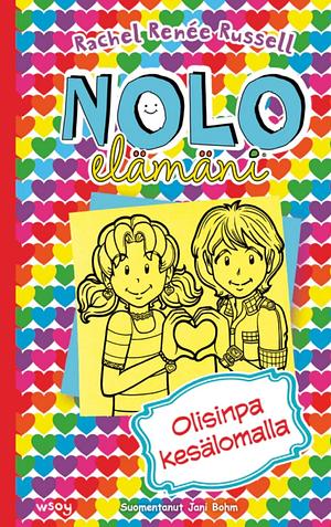 Nolo elämäni 12: Olisinpa kesälomalla by Rachel Renée Russell