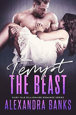 Tempt the Beast by Alexandra Banks