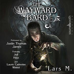 The Wayward Bard by Lars Machmüller