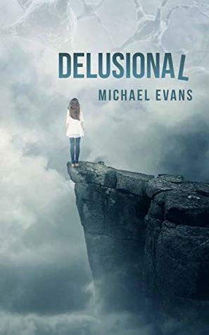 Delusional by Michael Evans