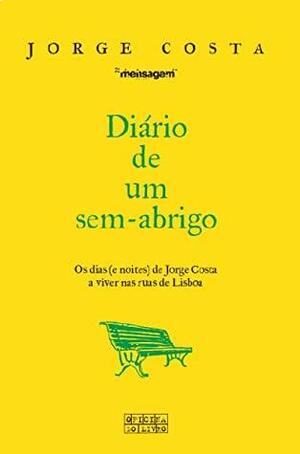 Diário de um Sem-Abrigo by Jorge Costa