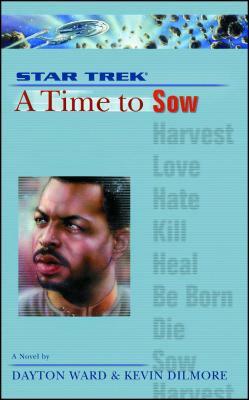 A Time to Sow by Dayton Ward, Kevin Dilmore