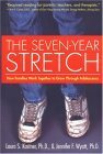 The Seven Year Stretch: How Families Work Together to Grow Through Adolescence by Laura S. Kastner