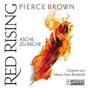 Red Rising : Asche zu Asche by Pierce Brown