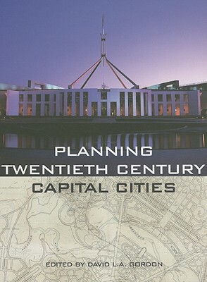 Planning Twentieth Century Capital Cities by 