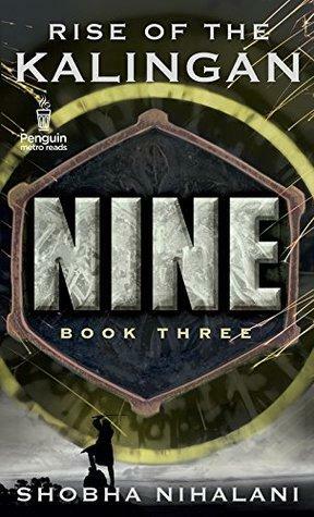 Nine Book Three: The Rise of the Kalingan by Shobha Nihalani