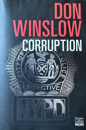 Corruption by Don Winslow