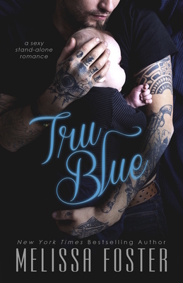 Tru Blue by Melissa Foster