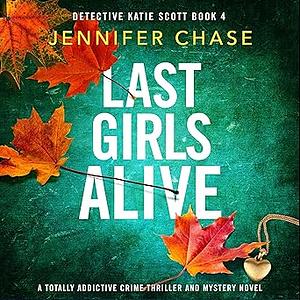 Last Girls Alive by Jennifer Chase