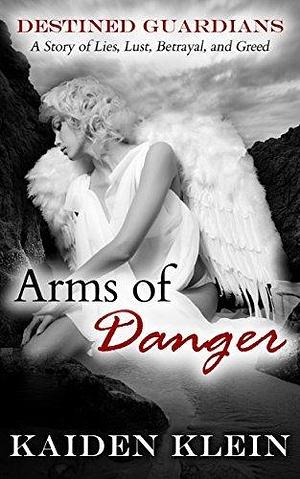 Arms of Danger: Destined Guardians by Eva Winters, Eva Winters