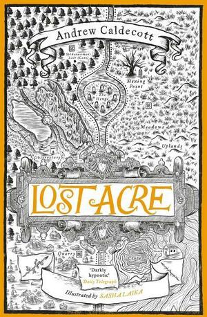 Lost Acre by Andrew Caldecott, Sasha Laika