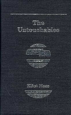 The Untouchables by Eliot Ness