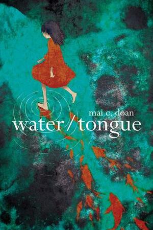 Water/Tongue by Mai C. Doan