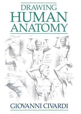 Drawing Human Anatomy by Giovanni Civardi