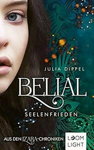 Belial: Seelenfrieden by Julia Dippel