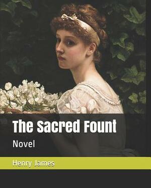 The Sacred Fount: Novel by Henry James