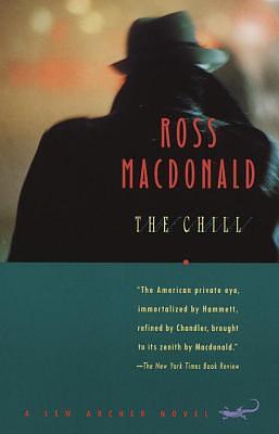 The Chill by Ross MacDonald