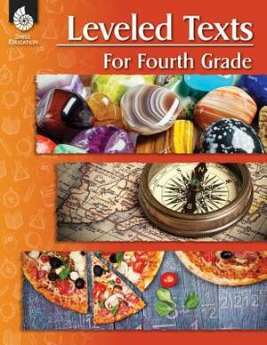 Leveled Texts for Fourth Grade by Shell Education