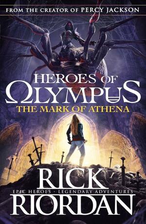 The Mark of Athena by Rick Riordan