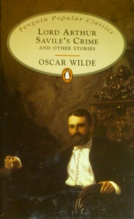 Lord Arthur Savile's Crime and Other Stories by Oscar Wilde