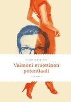 Vaimoni eroottinen potentiaali by Pirjo Thorel, David Foenkinos
