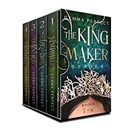 The Kingmaker 1-4 (The Kingmaker, #1-4 by Gemma Perfect