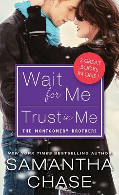 Wait for Me / Trust in Me by Samantha Chase