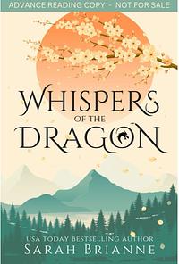 Whispers of the Dragon by Sarah Brianne