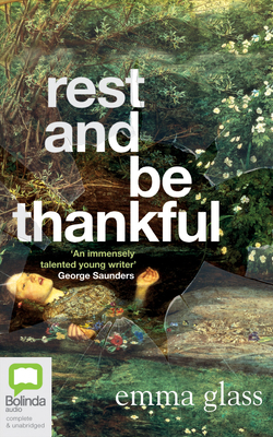 Rest and Be Thankful by Emma Glass