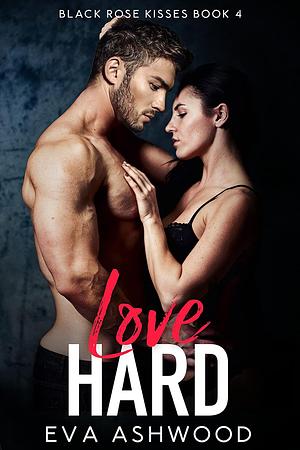 Love Hard by Eva Ashwood