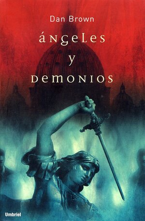 Ángeles y demonios by Dan Brown
