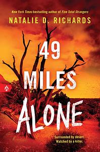 49 Miles Alone by Natalie D. Richards