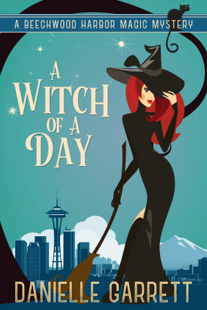 A Witch of a Day by Danielle Garrett