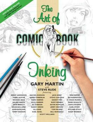 The Art of Comic-Book Inking With Bristol-Board Inserts for Practice by Steve Rude, Gary Martin, Terry Austin, Brent Anderson