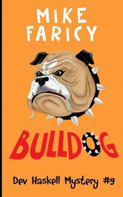 Bulldog by Mike Faricy