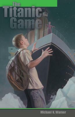 The Titanic Game by Michael Warner