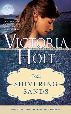 The Shivering Sands by Victoria Holt